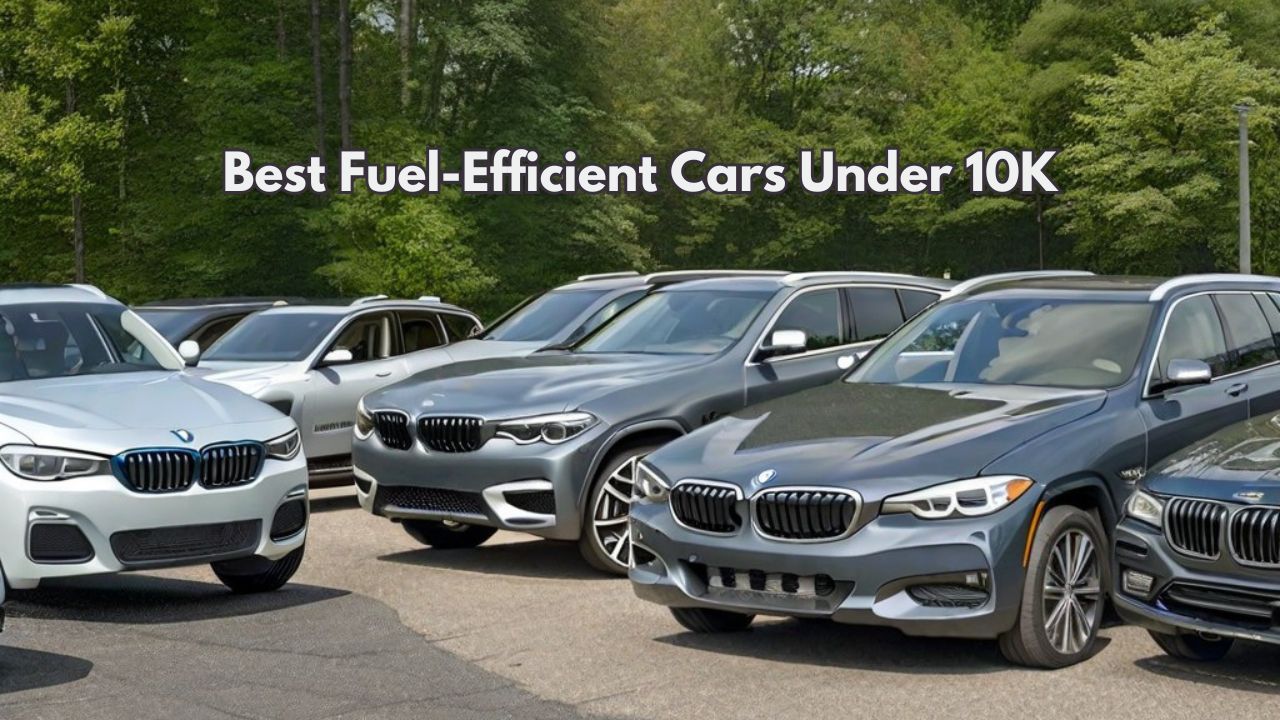 Best Fuel-Efficient Cars Under 10K